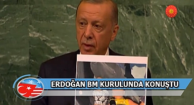 Erdoğan'dan BM Kurulunda Yunanistan'a Tepki