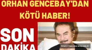 Orhan Gencebay'dan kötü haber! Ameliyata alınıyor...
