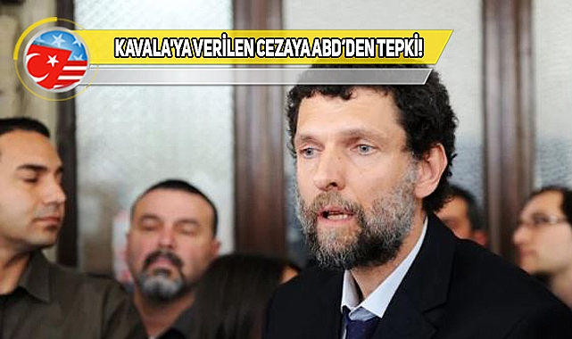 ABD’den Osman Kavala Açıklaması