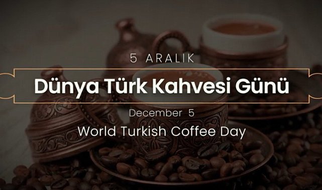 İletişim Başkanlığı'ndan Büyükelçilere 'Türk Kahvesi' hediyesi