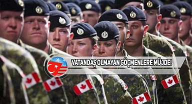 Kanada'da Artık Göçmenler De Orduya Alınacak!