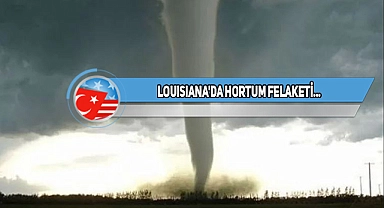 Louisiana'da Hortum Can Aldı!