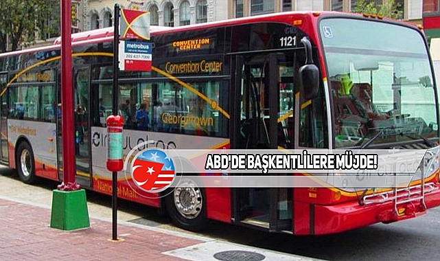 Washington DC'de Toplu Taşıma Bedava Olacak