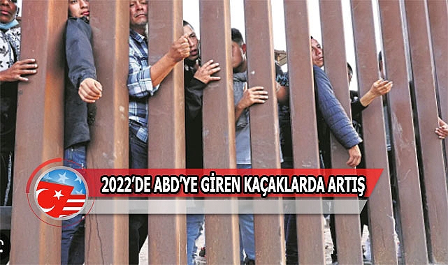 2022'de Türkiye'den ABD'ye Kaç Kişi Kaçak Girdi?