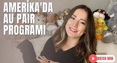ABD'de Au Pair Olmak...