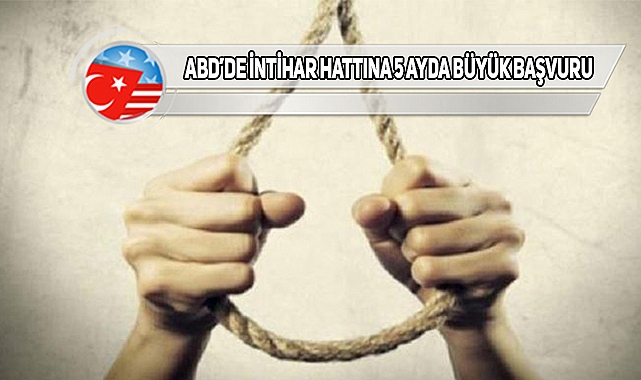 ABD’de Kurulan İntihar Hattını Milyonlarca Kişi Aradı