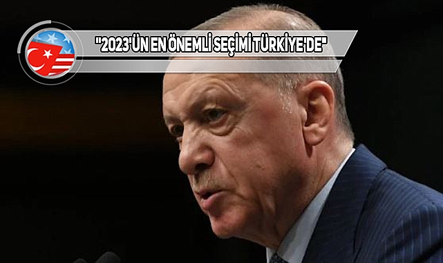 ABD'den Türkiye'deki Seçim İçin Kapsamlı Analiz