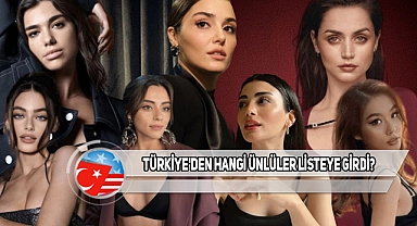 Dünyanın En Güzel Yüzleri Arasında Türk İsimler...