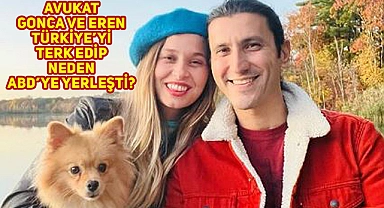 TR'de Kariyerini Bırakıp ABD'ye Yerleşen Avukat Çift