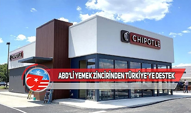 Chipotle, Müşterilerinden Türkiye İçin Bağış Topluyor