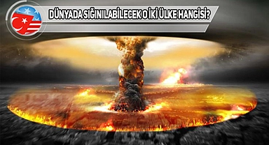 Dünyanın Başına Gelecek İki Felakette İşte Yaşanabilecek İki Ülke!