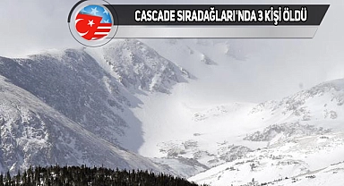 Washington'daki Sıradağlarda Çığ Düştü: 3 Ölü