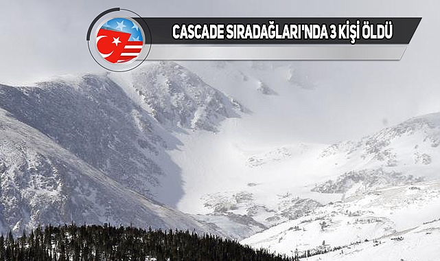 Washington'daki Sıradağlarda Çığ Düştü: 3 Ölü