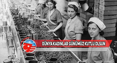 Dünya Kadınlar Günü Nasıl Doğdu?