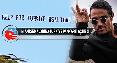Nusret'ten Miami'de Uçakla Türkiye'ye Yardım Çağrısı