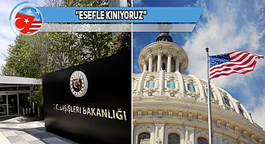 Türkiye Dışişleri Bakanlığı’ndan ABD’ye Kınama