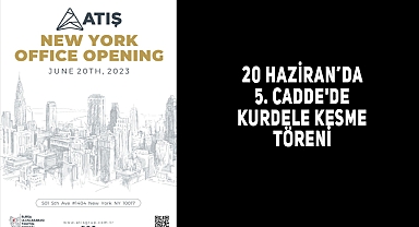 Atış Grup, New York’ta Ofis Açıyor