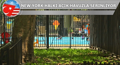 New York'ta Ücretsiz Havuzlar Rağbet Görüyor