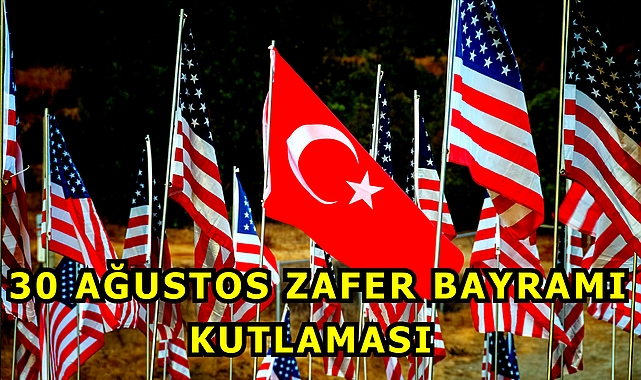 30 Ağustos Zafer Bayramı'nın 101. Yıl Dönümünü Büyük Bir Etkinlikle Kutlanıyor