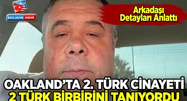 Oakland'ta Aynı Yerde 2. Türk Katledildi