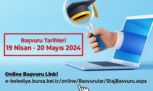Bursa Büyükşehir'de yaz stajı başvuruları alınıyor