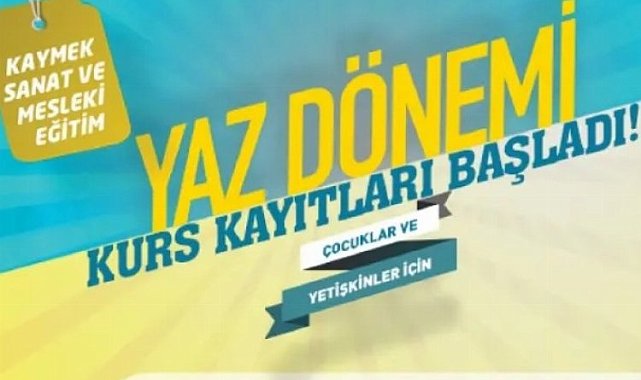 Kayseri'de KAYMEK Yaz Kursları kayıtları başladı