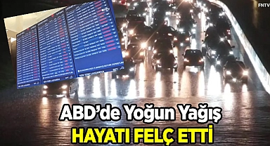ABD'de Yoğun Yağış Hayatı Felç Etti
