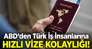 ABD’den Türk İş İnsanlarına Hızlı Vize Kolaylığı!