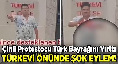Çinli Protestocudan Türkevi'nin Önünde Şok Eylem: Türk Bayrağını Yırttı!