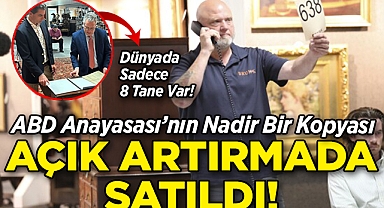 ABD Anayasası'nın Nadir Bir Kopyası, Açık Artırmada Satıldı!