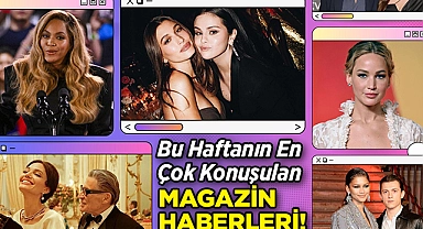 Bu Haftanın En Çok Konuşulan Magazin Haberlerini Sizin İçin Derledik!