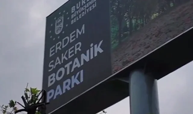 Bursa'da Erdem Saker'in adı Botanik Park'ta ölümsüzleştirildi