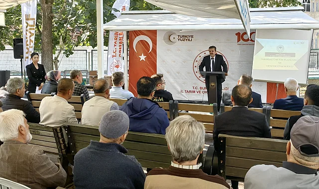 Bursa'nın 17 ilçesinde tarımsal yeni destekleme modeli anlatılıyor