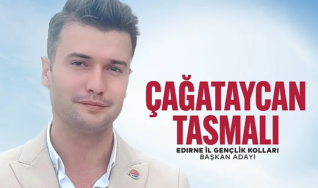 Çağatay Can Tasmalı adaylığını açıkladı