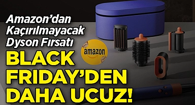 Amazon'dan Kaçırılmayacak Dyson Fırsatı: Black Friday'den Bile Daha Ucuz!