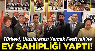 Türkevi, Uluslararası Yemek Festivali'ne Ev Sahipliği Yaptı!