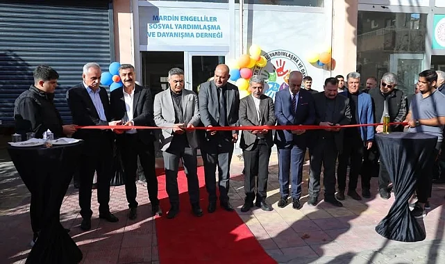 Mardin Engelliler Derneği'ne görkemli açılış