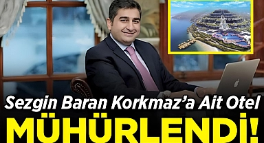 Sedat Peker Gündeme Getirmişti: Sezgin Baran Korkmaz’ın Oteli Mühürlendi!