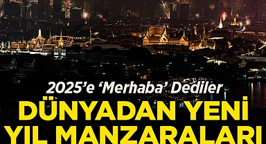 2025'e Merhaba Diyen Ülkelerden Yeni Yıl Manzaraları