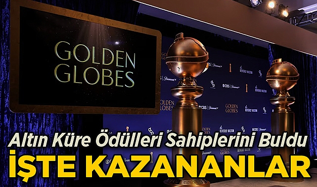 Altın Küre Ödülleri Sahiplerini Buldu: İşte Kazananlar!