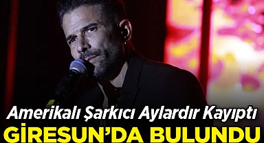 Amerikalı Şarkıcı Aylardır Kayıptı: Giresun'da Ortaya Çıktı!