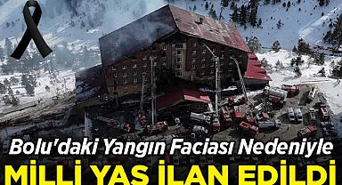 Bolu'daki Yangın Faciası Nedeniyle Milli Yas İlan Edildi!
