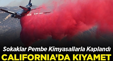 California'da Yangın Durdurulamıyor: Her Yer Pembe Kimyasallarla Kaplı!