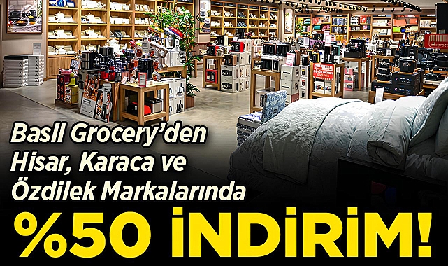 Daha Büyük Lokasyon Daha Büyük Hizmet: Basil Grocery'den %50 İndirim Fırsatı!