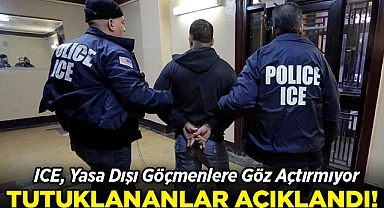 ICE, Yasa Dışı Göçmenlere Göz Açtırmıyor: Tutuklananlar Açıklandı!