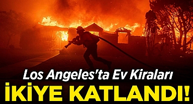 Los Angeles'ta Ev Kiraları İkiye Katlandı!