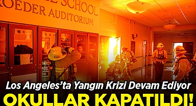 Los Angeles'ta Yangın Krizi Devam Ediyor: Okullar ve Ofisler Kapatıldı!