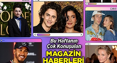Magazin Gündemi Yine Bomba Gibi! Bu Haftanın Çok Konuşulan Haberlerini Sizler İçin Derledik