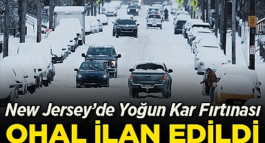 New Jersey'de Yoğun Kar Fırtınası: Ohal İlan Edildi!
