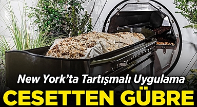 New York'ta Tartışmalı Uygulama: İnsan Cesetleri Gübreye Dönüştürülebilecek!